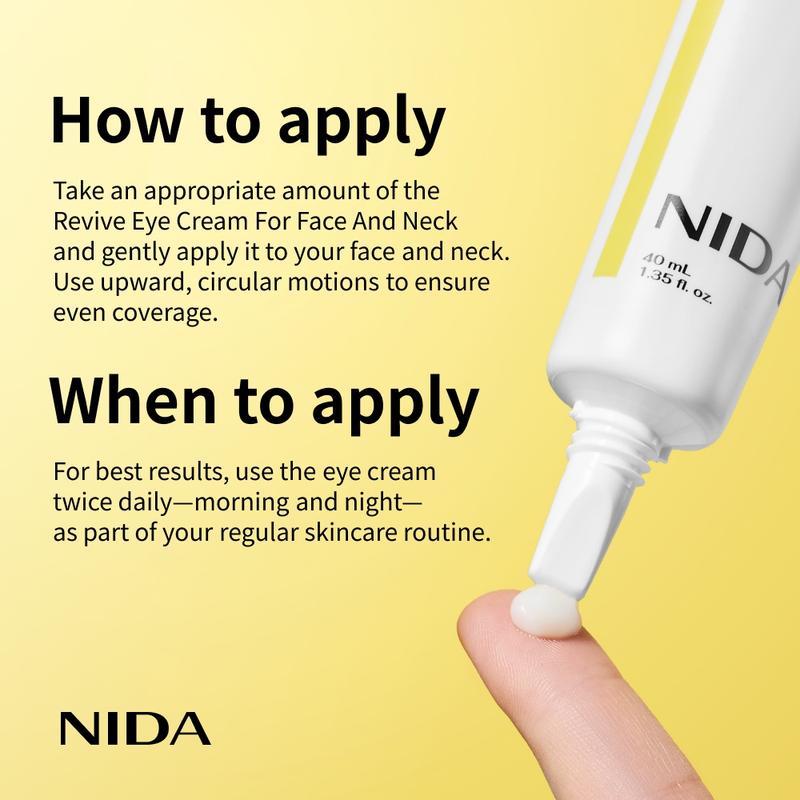 NIDA Revive Eye Cream For Face And Neck (40mL) / Probiotic Solution, Retinal, Peptide / Wrinkles, Fine Lines, Aging SkinContains Batteries or Cells?: None  
 Dangerous Goods or Hazardous Materials: None  
 Aerosols: No  
 Flammable Liquid: No  
 Ingredients: Water, Glycerin, Dipropylene Glycol, Caprylic/Capric Triglyceride, Propylene Glycol Dicaprylate/Dicaprate, Alcohol, 1,2-Hexanediol, Niacinamide, Pentaerythrityl Tetraethylhexanoate, Cetearyl Alcohol, Sorbitan Olive, Cetearyl Olivate, Arginine, Acrylates/C10-30 Alkyl Acrylate Crosspolymer, Glyceryl Stearate, Panthenol, Disodium EDTA, Adenosine, Butylene Glycol, Hydroxydecyl Ubiquinone, Allantoin, Magnolia Officinalis Bark Extract, Lactobacillus Ferment Lysate, Fragrance, Olea Europe (Olive) fruit Oil, Simmondsia Chinensis (Jojoba) seed Oil, Macadamia ternifolia seed Oil, Human Voice cell Conditioned Media, Tocopherol, Polysorbate 20, Retinol, Octyldodecanol, Hydrolyzed Collagen, Collagen Extract, Sodium  Hyaluronate, Hydrogenated Lecithin, BHT, BHA, Hydroxypropyltrimonium Hyaluronate, Ceramide NP,Ethylhexylglycerin,Caprylyl Glycol, Acetyl Hexapeptide-8, Collagen Amino Acids, Collagen, Zinc Hydrolyzed Collagen, Hydrolyzed Hyaluronic Acid, Copper Tripeptide-1,Sodium Acetylated Hyaluronate, Sodium I am Hydrolyzed Collagen, Soluble Collagen,Oligopeptide-32,Oligopeptide-29,Hyaluronic Acid, Palmitoyl Pentapeptide-4, Hydrolyzed Sodium Hyaluronate, Sodium Hyaluronate Crosspolymer, Potassium  Hyaluronate, Hexyl Cinnamal  
 Manufacturer: Proso IncML Clinic  for Wellness