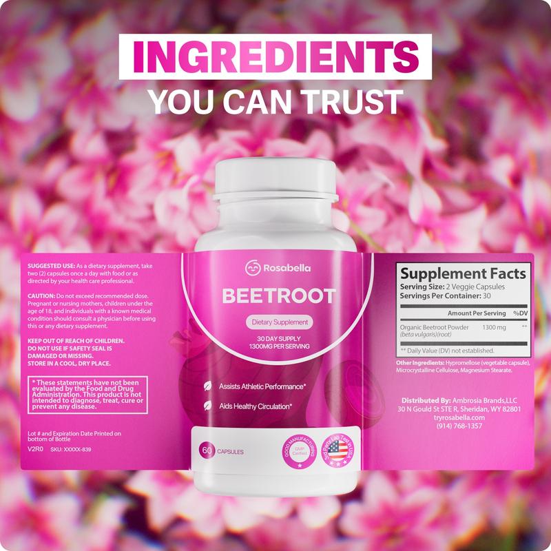 3 Packs of Rosabella Organic Beetroot Capsules (1300mg) for Blood Flow & Heart HealthDangerous Goods or Hazardous Materials: None 
 
 Manufacturer: Rosabella 
 
 UPC: 00860014131103 
 
 Product Dimensions: 8x2.5x2.5 
 
 Product Ingredients: Beetroot 
 
 Quantity Per Pack: 3 
 
 Package Weight: 0.30 lbs 
 
 Unit Count: 180 pieces 
 
 Storage restrictions: None 
 
 Active Ingredient: Beetroot 
 
 Active Ingredient Strength: 1300mg 
 
 Primary Dietary Ingredient amount per serving: 1300mg 
 
 Primary Dietary Ingredient: Beetroot 
 
 Flavor: None 
 
 Dangerous Goods Regulations: No 
 
 Contains Liquid Contents: None 
 
 Country of Origin: USA 
 
  Dietary Needs: Gluten-free, Vegetarian, Vegan 
 
 Ingredient Feature: Organic 
 
 Contains Allergen: Not Applicable 
 
 Temperature Sensitive: No 
 
 Age Range Description: Adults 
 
 Product Type: CapsulesML Clinic  for Wellness