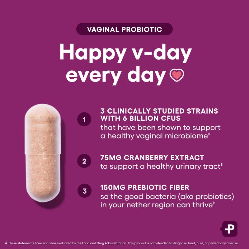 Physicians Choice Vaginal Probiotic - Odor Control, pH Balance & Daily Feminine Health Support with Cranberry and Prebiotics for WomenBrand: Physician's Choice 
 
 Ingredient Feature: No preservatives, Non-GMO 
 
 Dietary Supplement Disclaimer: Yes 
 
 Flavor: Unflavored 
 
 Age Group: Adults 
 
 Health Benefits: Support Feminine Health 
 
 Pack Type: Single Item 
 
 Product Form: Capsules 
 
 Manufacturer: Physician's Choice 
 
 Age Warning: No 
 
 Ingredients: Organic Acacia Fiber, Organic Cranberry Extract, Vaginal Probiotic Blend 
 
 Region of Origin: USAML Clinic  for Wellness