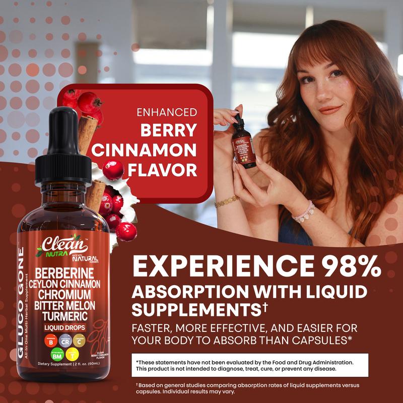 Organic Ceylon Cinnamon Berberine Liquid Drops Supplement with Bitter Melon Extract, Glucomannan, Gymnema, Chromium, Turmeric, Organic Panax GinsengBrand: Clean Nutra 
 
 Ingredient Feature: Dairy Free, Soy Free, Lactose Free, Sugar Free, Vegan, Organic, GMO Free, Gluten Free 
 
 Dietary Supplement Disclaimer: Yes 
 
 Health Benefits: Multivitamin, Energy 
 
 Shelf Life: 24 Months 
 
 Product Form: Liquid 
 
 Manufacturer: Clean Nutraceuticals 
 
 Age Warning: Yes 
 
 Ingredients: Turmeric, Glucomannan, Bitter Melon, Chromium, Ceylon Cinnamon, Berberine 
 
 Region of Origin: USAML Clinic  for Wellness