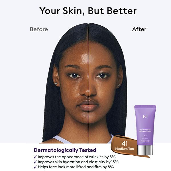 MISSHA Official] M Perfect Cover Serum BB Cream (35ml) - Bifida Ferment Lysate Serum-Infused BB Cream for Anti-Aging Skin Rejuvenation, Skin Tint, Tinted Moisturizer, Skin Care Foundation Makeup, Superfood Complex, Glass Skin CardiBB OGBB PurpleBBBrand: Missha 
 
 Contains Batteries or Cells?: None 
 
 Dangerous Goods or Hazardous Materials: None 
 
 Aerosols: No 
 
 Flammable Liquid: No 
 
 Finish type: Dewy 
 
 Benefits: Hydrating, Long-Lasting, Pore Minimizing, Oil Control, Moisturizing, Anti-aging, Even Out Skin Tone & Texture 
 
 Specific Use: Coverage, Uneven Skin Tone, Redness, Dark Spots 
 
 Region of Origin: Korea 
 
 Ingredients: Water, Cyclopentasiloxane, Caprylic/Capric Triglyceride, Titanium Dioxide, Glycerin, Butylene Glycol, PEG-10 Dimethicone, Iron Oxides | 77492), CETYL PEG/PPG-10/1 DIMETHICONE SYNTHETIC FLUORPHLOGOPITE, DISTEARDIMONIUM HECTORITE, METHYL METHACRYLATE CROSSPOLYMER, MAGNESIUM SULFATE, PENTYLENE GLYCOL, IRON OXIDES(CI) 77491), PALMITIC ACID TRIETHOXYCAPRYLYLSILANE, IRON OXIDES(CI) 77499), GLYCERYL CAPRYLATE, CAPRYLYL GLYCOL, ALUMINUM HYDROXIDE CITRUS AURANTIUM BERGAMIA (BERGAMOT) fruit OIL ETHYLHEXYLGLYCERIN XANTHAN GUM, PELARGONIUM GRAVEOLENS flower OIL CITRUS AURANTIUM SWEET (Orange) PEEL OIL LAVENDER ANGUSTIFOLIA (lavender) OIL MYRISTIC ACID STEARIC ACID ANTHEMIS NOBILIS flower OIL TOCOPHEROL, SANTALUM ALBUM (SANDALWOOD) OIL 1,2-HEXANEDIOL BIFIDA FERMENTATION LYSATE,