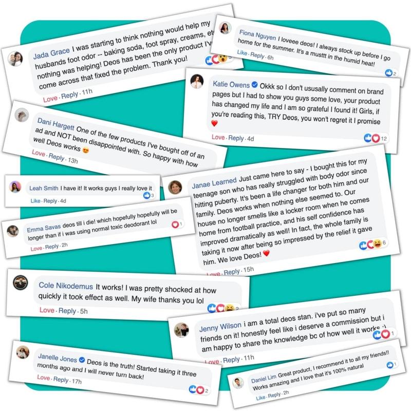 Deos™ Body DeodorizerBody DeodorizerDangerous Goods or Hazardous Materials: No  
 Aerosols: No  
 Flammable Liquid: No  
 Contains Batteries Or Cells?: None  
 Benefit: Full Body Freshness  
 Feature: Natural, Cruelty-Free, Vegan  
 Pack Type: Single Item  
 Shelf Life: 24 Months  
 Product Form: Capsule  
 Manufacturer: Invosia LLC  
 Quantity Per Pack: 30  
 Ingredients: Cellulose (vegan capsule), Organic Peppermint Leaf, Organic Parsley Leaf, Sodium Copper Chlorophyllin  
 Volume: 50Ml  
 Net Weight: 1.85oz  
 Region of Origin: ChinaBody DeodorizerML Clinic  for Wellness